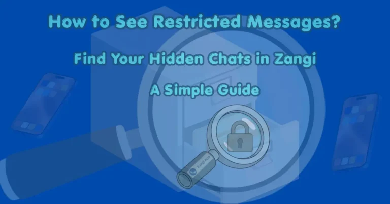 How to see restricted messages in Zangi.