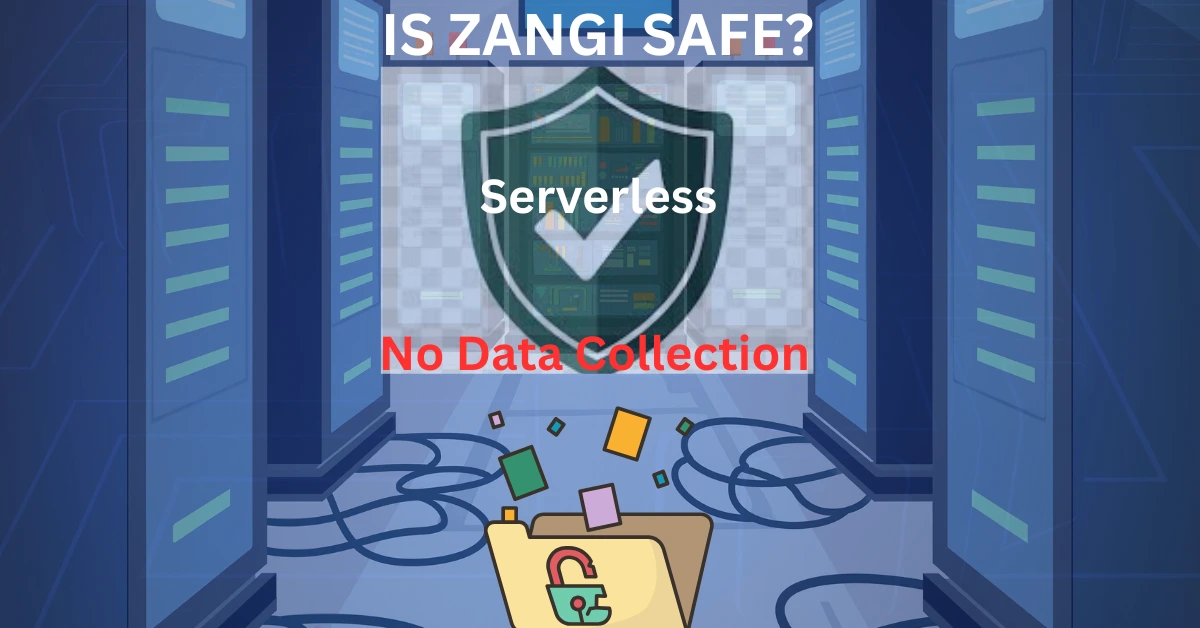 Is Zangi safe?